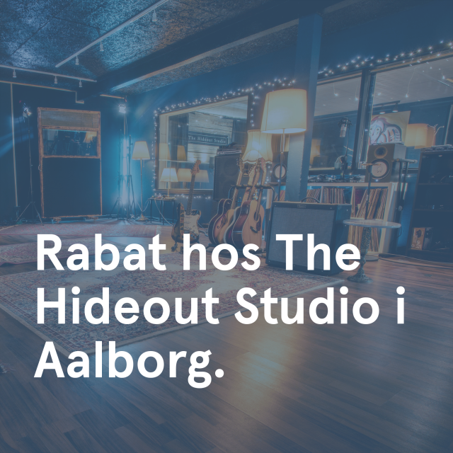 Rabat hos The Hideout Studio i Aalborg